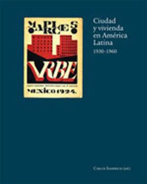 portada ciudad y vivienda en america latina, 1930-1960