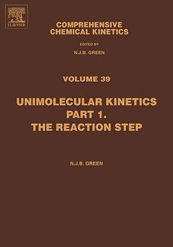 portada unimolecular kinetics: part 1: the reaction step (en Inglés)