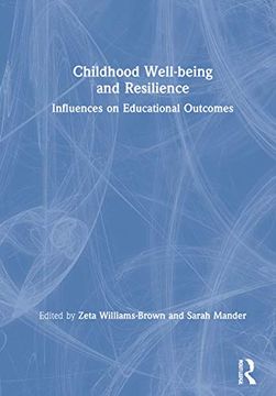 portada Childhood Well-Being and Resilience: Influences on Educational Outcomes (en Inglés)