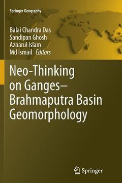 portada Neo-Thinking on Ganges-Brahmaputra Basin Geomorphology (en Inglés)