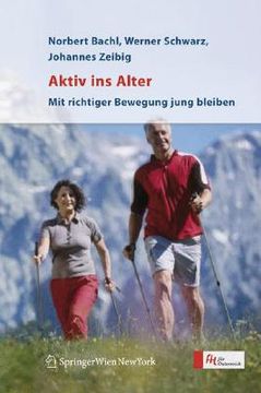 portada Aktiv Ins Alter: Mit Richtiger Bewegung Jung Bleiben (in German)
