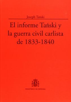 portada El informe Tañski y la guerra civil carlista de 1833-1840 (Colección Clásicos)