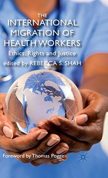 portada The International Migration of Health Workers: Ethics, Rights and Justice (en Inglés)