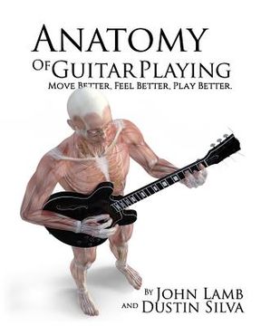portada Anatomy of Guitar COLOR: Move Better, Feel Better, Play Better (en Inglés)