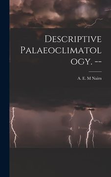 portada Descriptive Palaeoclimatology. -- (en Inglés)