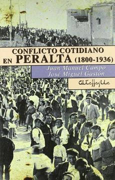 portada Conflicto Cotidiano en Peralta (1800-1936)