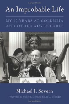 portada An Improbable Life: My Sixty Years at Columbia and Other Adventures (en Inglés)