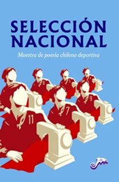 portada Selección Nacional. Muestra de Poesía Chilena Deportiva.