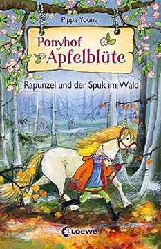portada Ponyhof Apfelblüte - Rapunzel und der Spuk im Wald: Band 8 (in German)