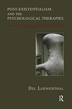 portada Post-Existentialism and the Psychological Therapies: Towards a Therapy Without Foundations (en Inglés)