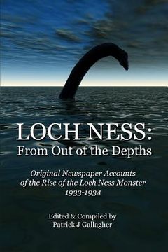 portada Loch Ness: From Out of the Depths: Original Newspaper Accounts of the Rise of the Loch Ness Monster - 1933-1934 (in English)