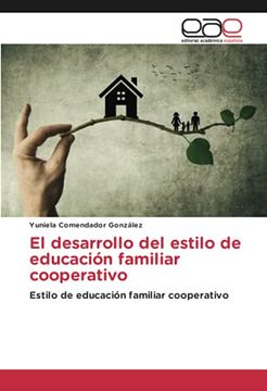 portada El Desarrollo del Estilo de Educación Familiar Cooperativo: Estilo de Educación Familiar Cooperativo: