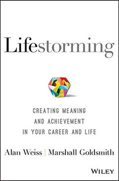 portada Lifestorming: Creating Meaning and Achievement in Your Career and Life (en Inglés)