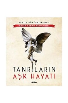 portada Antik Yunan Mitolojisi Tanrilarin ask Hayati (in Turkish)