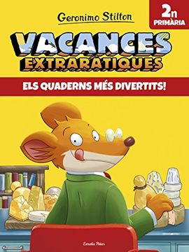 portada Vacances Extraràtiques 2: Els Quaderns més Divertits! 2n Primària (Vacances Stilton) (in Catalá)