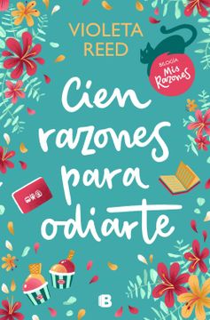 portada Cien Razones Para Odiarte (Mis Razones 1) (Ebook)