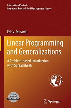 portada Linear Programming and Generalizations: A Problem-based Introduction with Spreadsheets (International Series in Operations Research & Management Science)