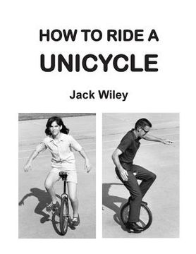 portada How to Ride a Unicycle (en Inglés)