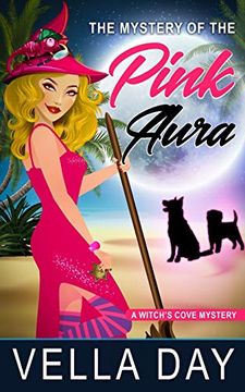 portada The Mystery of the Pink Aura: A Paranormal Cozy Mystery (a Witch's Cove Mystery) (en Inglés)