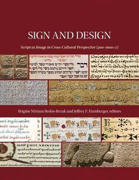 portada Sign and Design - Script as Image in Cross-Cultural Perspective (300-1600 CE) (Dumbarton Oaks Research Librar)