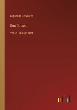 portada Don Quixote: Vol. 2 - in large print (en Inglés)
