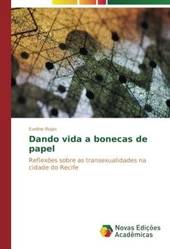 portada Dando vida a bonecas de papel: Reflexões sobre as transexualidades na cidade do Recife (Portuguese Edition)