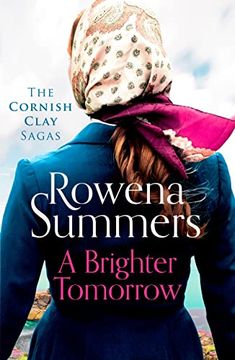 portada A Brighter Tomorrow: A Moving World war ii Historical Novel: 8 (The Cornish Clay Sagas) (en Inglés)