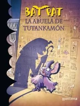 portada La abuela de Tutankamón (Bat Pat 3)
