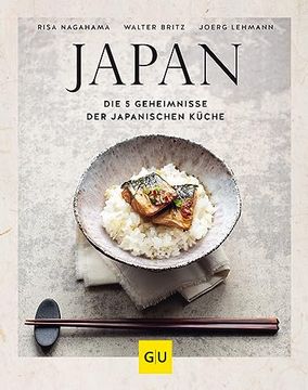 portada Japan: Die 5 Geheimnisse der Japanischen Küche (gu Themenkochbuch) (en Alemán)