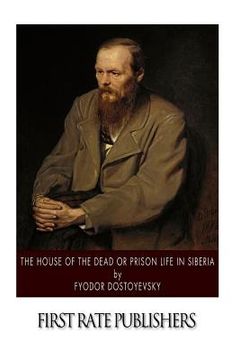 portada The House of the Dead or Prison Life in Siberia (en Inglés)