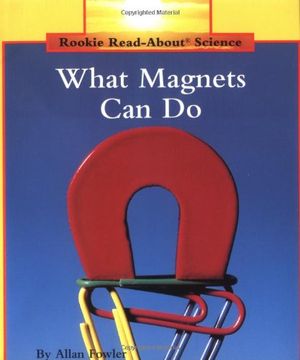 portada What Magnets can do (Rookie Read-About Science (Paperback)) (en Inglés)