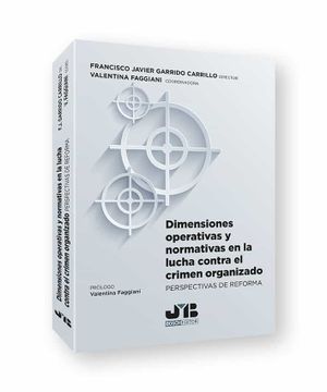 portada Dimensiones Operativas y Normativas en la Lucha Contra el Crimen Organizado: Perspectivas de Reforma
