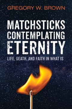 portada Matchsticks Contemplating Eternity