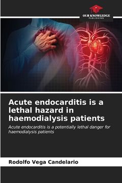 portada Acute endocarditis is a lethal hazard in haemodialysis patients