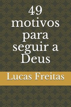 portada 49 motivos para seguir a Deus (en Portugués)