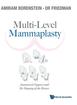 portada Multi-Level Mammaplasty: Anatomical Support and Re-Shaping of the Breast
