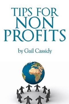 portada Tips for Non Profits: a primer on communication, fundamental human needs and motivations (en Inglés)