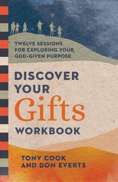 portada Discover Your Gifts Workbook: Twelve Sessions for Exploring Your God-Given Purpose (en Inglés)