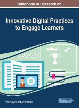 portada Handbook of Research on Innovative Digital Practices to Engage Learners (in English)
