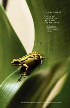 portada second nature: origins and originality in art, science, and new media (in English)