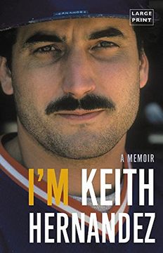 portada I'm Keith Hernandez: A Memoir 