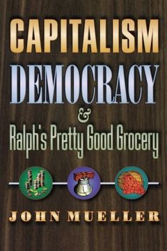portada Capitalism, Democracy, and Ralph's Pretty Good Grocery (in English)
