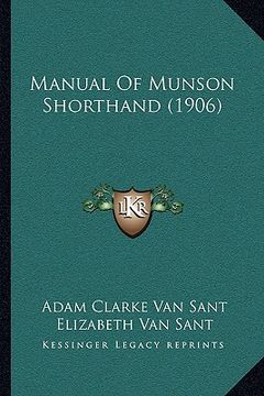 portada manual of munson shorthand (1906) (en Inglés)