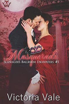 portada Masquerade (a Steamy Regency Romance) (Scandalous Ballroom Encounters) (en Inglés)