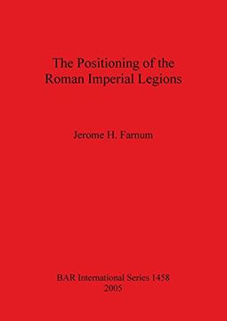 portada the positioning of the roman imperial legions