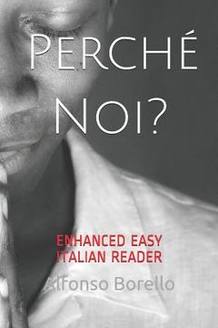 portada Perché Noi? - Enhanced Easy Italian Reader (in Italian)