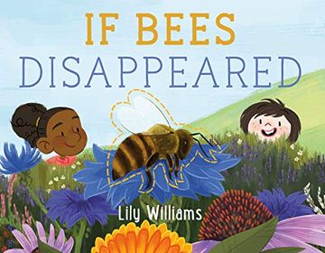 portada If Bees Disappeared: 1 (if Animals Disappeared) 
