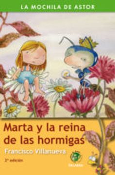 marta y la reina de las hormigas (in Spanish)