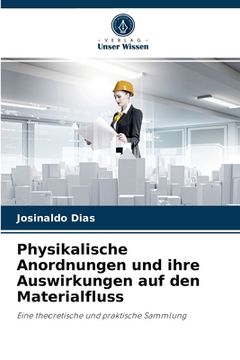 portada Physikalische Anordnungen und ihre Auswirkungen auf den Materialfluss (in German)