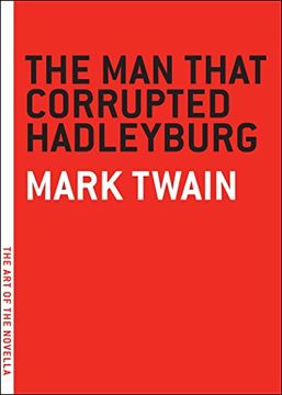 portada The man That Corrupted Hadleyburg (Art of the Novel) (en Inglés)
